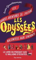 Les Odyssées, Tome 1 : Les Grandes Aventures de l'histoire racontées aux enfants