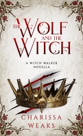 Witch Walker, Tome 3 : The Wolf and the Witch