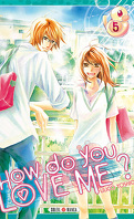 How do you love me ? Tome 5