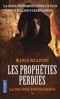 La Trilogie Nostradamus, tome 1 : les Prophéties Perdues