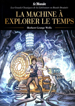 Couverture de Les Grands Classiques de la littérature en bande dessinée, tome 43 : La machine à explorer le temps