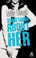 Something About You, Tome 2 : Something About Her