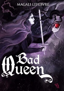 Bad Queen - Livre de Magali Lefebvre