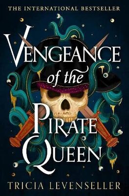 La Fille du roi pirate, Tome 3 : La Vengeance de la reine pirate - Livre de  Tricia Levenseller