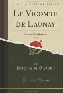 Couverture de Le vicomte de Launay : Lettres Parisiennes