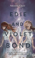 Edie and Violet Bond