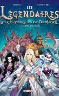 Les Légendaires : Les Chroniques de Darkhell, Tome 4 : Le Rêve d'Ultima