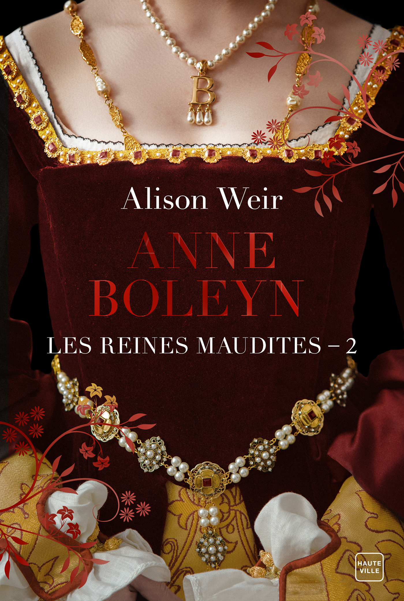 Anne Boleyn, l'obsession d'un roi (Les Reines maudites, tome 2) Les-reines-maudites-tome-2-anne-boleyn-lobsession-dun-roi-5114531