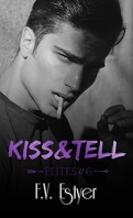 Elites, Tome 6 : Kiss & Tell