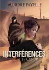 Interférences, Tome 1 : Cendres