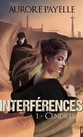 Interférences, Tome 1 : Cendres