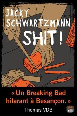 Shit ! - Livre de Jacky Schwartzmann
