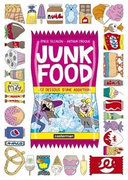 Couverture de Junk Food, les dessous d'une addiction