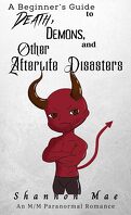 Demonic Disasters and Afterlife Adventures, Tome 1 : A Beginner’s Guide to Death, Demons, and Other Afterlife Disasters