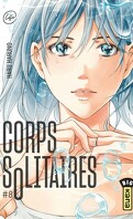 Corps solitaires, Tome 8