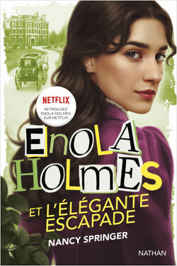 Couverture de Les Enquêtes d'Enola Holmes, Tome 8 : Enola Holmes et l'élégante escapade