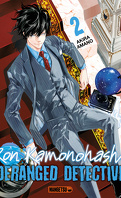 Ron Kamonohashi - Deranged Detective, Tome 2
