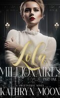 Sweetverse, Tome 2 : Lola & the Millionaires - Partie 1