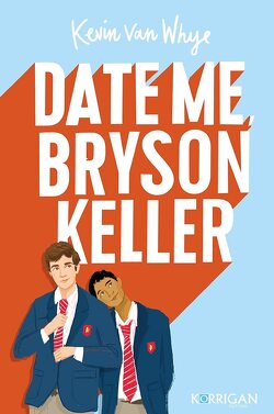 Couverture de Date Me, Bryson Keller