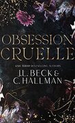 The Obsession Duet, Tome 1 : Obsession cruelle