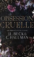 The Obsession Duet, Tome 1 : Obsession cruelle