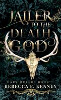 Dark Rulers, Tome 7 : Jailer to the Death God