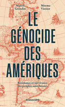 Le Génocide des Amériques : résistance et survivance des peuples autochtones