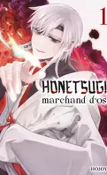 Honetsugi, marchand d'os, Tome 1