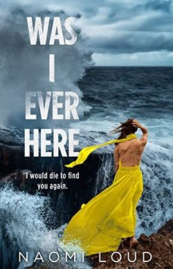Couverture de Was I Ever, Tome 1 : Was I Ever Here