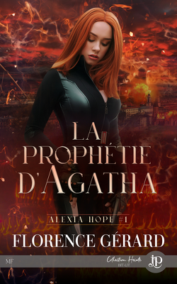 Couverture de Alexia Hope, Tome 1 : La Prophétie d'Agatha