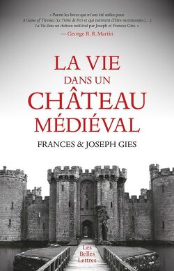 Couverture de La Vie quotidienne au Moyen Âge, Tome 1 : La Vie dans un château médiéval