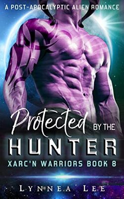 Couverture de Xarc'n Warriors, Tome 8 : Protected by the Hunter