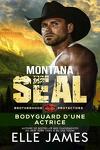 Brotherhood Protectors, Tome 1 : Montana Seal : Bodyguard d'une actrice