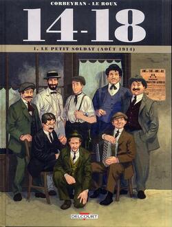 Couverture de 14-18, Tome 1 : Le Petit Soldat (août 1914)