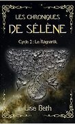 Les Chroniques de Sélène, Cycle 2 : Le Ragnarök