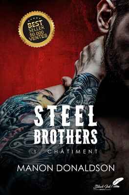 Couverture du livre Steel Brothers, Tome 1 : Châtiment