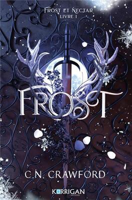 Couverture du livre Frost et Nectar, Tome 1 : Frost