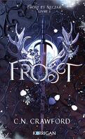 Frost et Nectar, Tome 1 : Frost