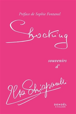 Couverture de Shocking : souvenirs d'Elsa Schiaparelli