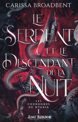 Couverture du livre Les Couronnes de Nyaxia, Tome 1 : Le Serpent et le Descendant de la nuit