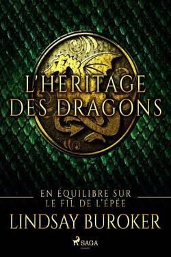 Couverture de L'Héritage des dragons, Tome 1 : En équilibre sur le fil de l'épée 