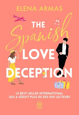 Couverture du livre The Love Deception, Tome 1 : The Spanish Love Deception
