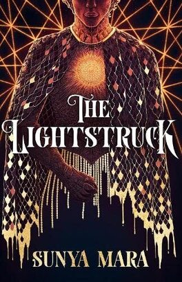 The Darkening, Tome 2 : The Lightstruck - Livre de Sunya Mara