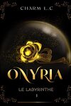 couverture Onyria, Tome 1 : Le Labyrinthe