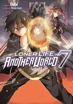 Couverture de Loner Life in Another World, Tome 7