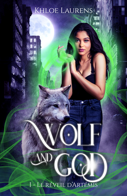 Couverture de Wolf and God, Tome 1 : Le Réveil d'Artémis