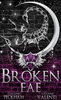 Ruthless Boys of the Zodiac, Tome 4 : Broken Fae