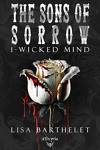 couverture The Sons of Sorrow, Tome 1 : Wicked Mind