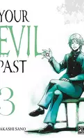 Your Evil Past, Tome 3