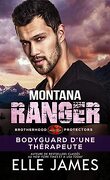 Brotherhood Protectors, Tome 5 : Montana Ranger : Bodyguard d'une thérapeute
